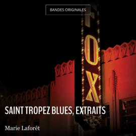 Saint Tropez blues, extraits