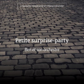 Petite surprise-party