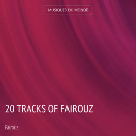 20 Tracks of Fairouz