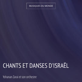 Chants et danses d'Israël