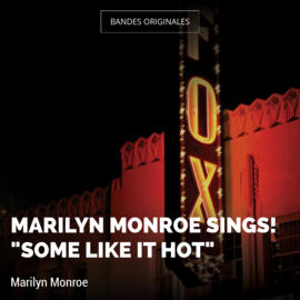 Marilyn Monroe Sings! "Some Like It Hot"
