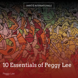 10 Essentials of Peggy Lee
