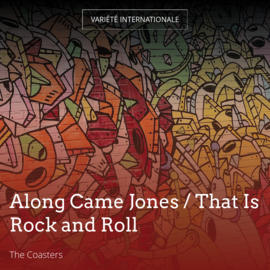 Along Came Jones / That Is Rock and Roll