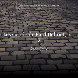 Les succès de Paul Delmet, no. 2