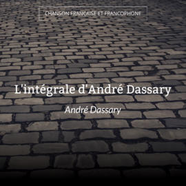 L'intégrale d'André Dassary
