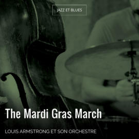 The Mardi Gras March