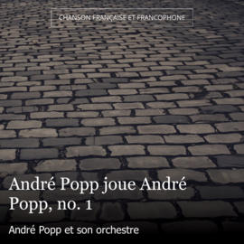 André Popp joue André Popp, no. 1