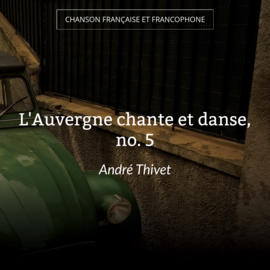 L'Auvergne chante et danse, no. 5