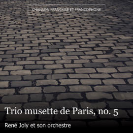 Trio musette de Paris, no. 5