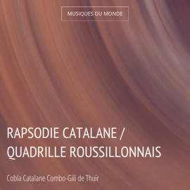 Rapsodie Catalane / Quadrille Roussillonnais
