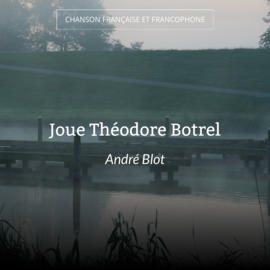 Joue Théodore Botrel