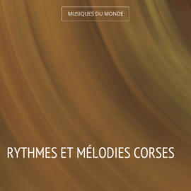 Rythmes et mélodies corses