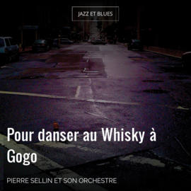 Pour danser au Whisky à Gogo
