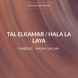 Tal Elkamar / Hala La Laya