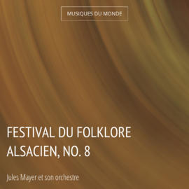 Festival du folklore alsacien, no. 8