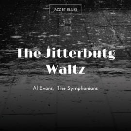 The Jitterbutg Waltz