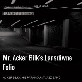Mr. Acker Bilk's Lansdiwne Folio