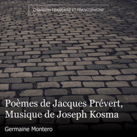 Poèmes de Jacques Prévert, Musique de Joseph Kosma