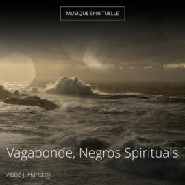 Vagabonde, Negros Spirituals
