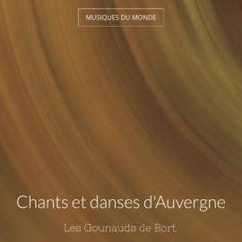 Chants et danses d'Auvergne