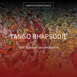 Tango rhapsodie