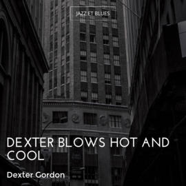 Dexter Blows Hot and Cool