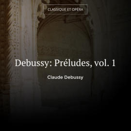 Debussy: Préludes, vol. 1