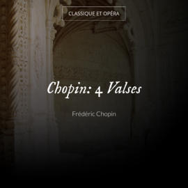 Chopin: 4 Valses