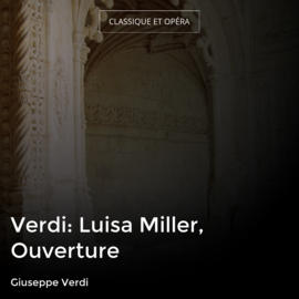 Verdi: Luisa Miller, Ouverture
