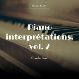 Piano interprétations, vol. 2