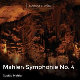 Mahler: Symphonie No. 4