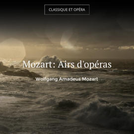Mozart: Airs d'opéras