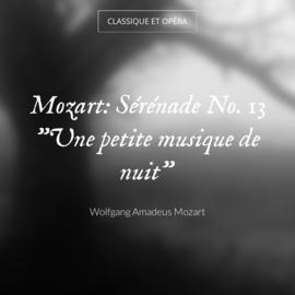 Mozart: Sérénade No. 13 "Une petite musique de nuit"