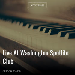 Live At Washington Spotlite Club