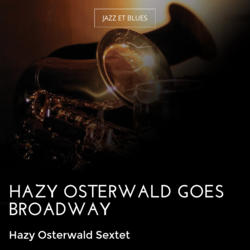 Hazy Osterwald Goes Broadway