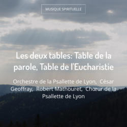 Les deux tables: Table de la parole, Table de l'Eucharistie