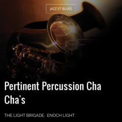 Pertinent Percussion Cha Cha's