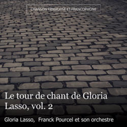 Le tour de chant de Gloria Lasso, vol. 2