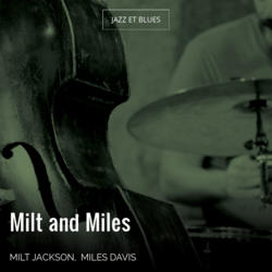 Milt and Miles