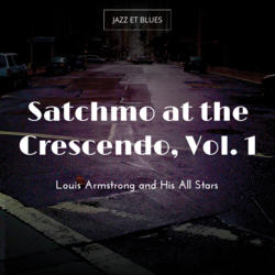 Satchmo at the Crescendo, Vol. 1