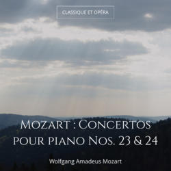 Mozart : Concertos pour piano Nos. 23 & 24