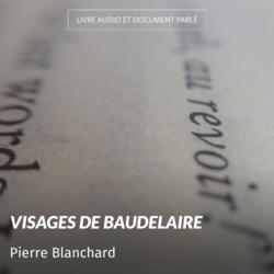 Visages de Baudelaire