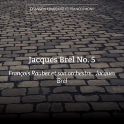 Jacques Brel No. 5