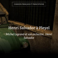 Henri Salvador à Pleyel