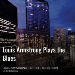 Louis Armstrong Plays the Blues