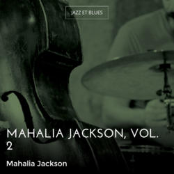 Mahalia Jackson, Vol. 2