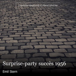 Surprise-party succès 1956