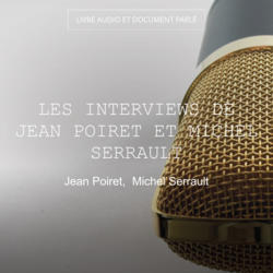 Les interviews de Jean Poiret et Michel Serrault