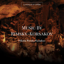 Music By Rimsky-Korsakov