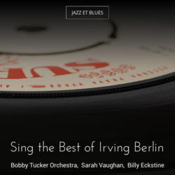 Sing the Best of Irving Berlin